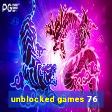 unblocked games 76